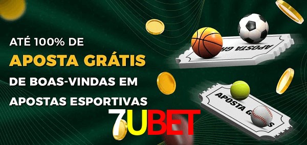 7UBET Ate 100% de Aposta Gratis